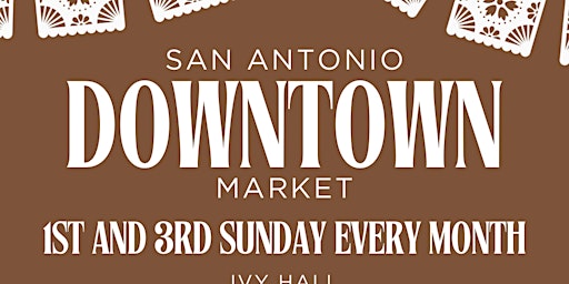 Imagem principal do evento San Antonio Downtown Market