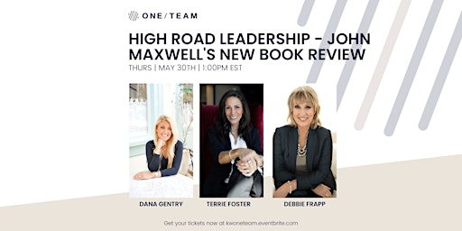 High Road Leadership - John Maxwell's New Book Review primary image
