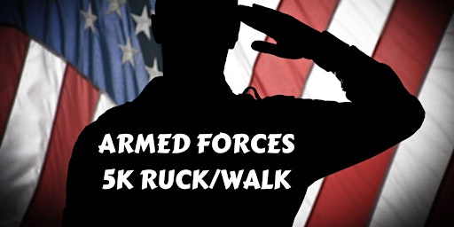 Primaire afbeelding van Armed Forces 5K Ruck/Walk