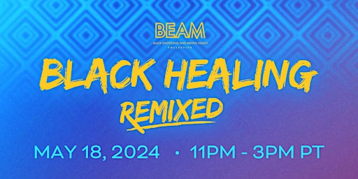 Primaire afbeelding van Black Healing Remixed: 2024 Summit