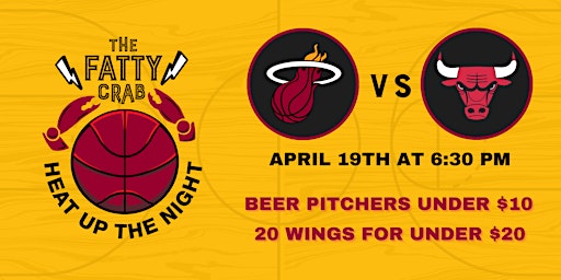 Imagem principal do evento "Heat Up The Night" - Miami Heat Weekday Watch Party at The Fatty Crab