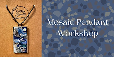 Image principale de Mosaic Pendant Class