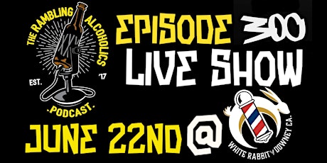 Episode 300 Live Show