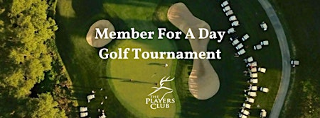 Member For a Day - Golf Tournament primary image