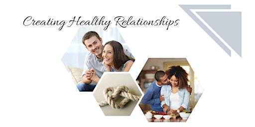 Creating Healthy Relationships - Morning (MI Nat'l Guard Only) primary image