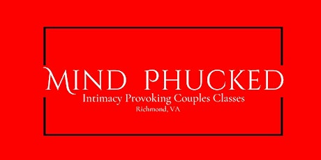 Imagem principal do evento Mind Phucked: Couples Sensual  Touch "Yoga"