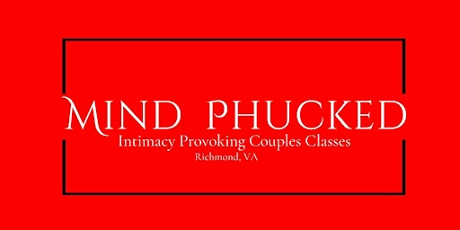 Imagen principal de Mind Phucked: Couples Sensual  Touch "Yoga"
