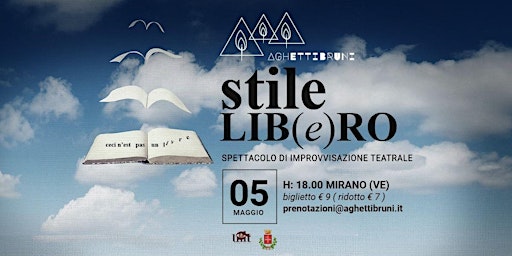 Hauptbild für STILE LIB(E)RO - SPETTACOLO DI IMPROVVISAZIONE TEATRALE
