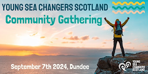 Image principale de Young Sea Changers Scotland - Community Gathering 2024