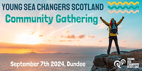 Young Sea Changers Scotland - Community Gathering 2024