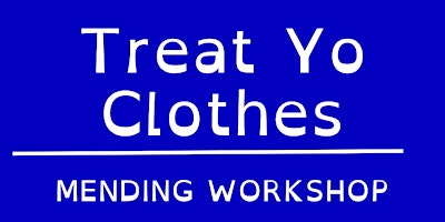 Imagen principal de Treat Yo Clothes: Mending Workshop