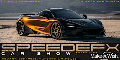 Primaire afbeelding van Annual SpeedEFX Car Show Benefiting Make-A-Wish