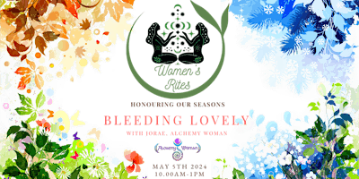Hauptbild für Honouring our Seasons - Bleeding Lovely