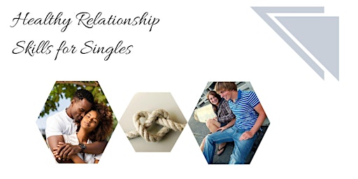 Healthy Relationship Skills for Singles- Evening (MI Nat'l Guard mbrs only) primary image