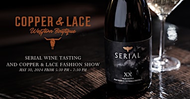 Imagen principal de Serial Wine Tasting & Fashion Show: Copper & Lace Boutique