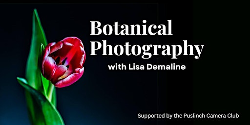 Imagem principal do evento Botanical Photography With Award Winning Photographer Lisa Demaline
