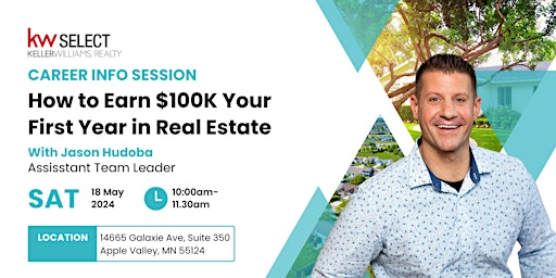 Image principale de Career Info Session: How to Earn $100K Your First Year In Real Estate
