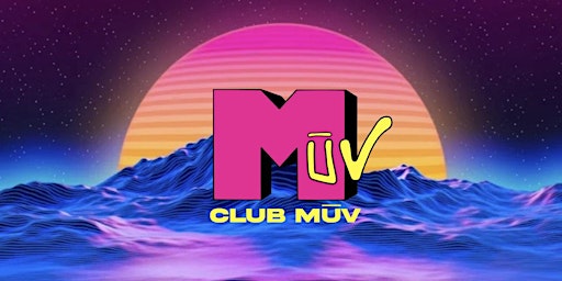 Club MUV - POP LEGENDS NIGHT