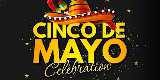 Hauptbild für Cinco De Mayo Celebration