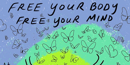 Image principale de Free Your Body, Free Your Mind