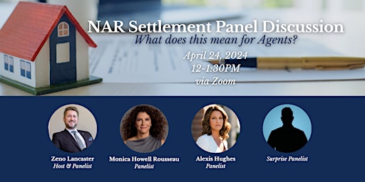 NAR Settlement Panel Discussion: What does this mean for Agents?