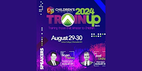 TrainUp (Training Those that Minister to Children) August 29-30, 2024