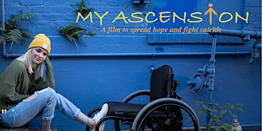 Primaire afbeelding van My Ascension Documentary - A film to spread hope and fight suicide