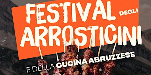 Hauptbild für Festa degli Arrosticini e della Cucina Abruzzese