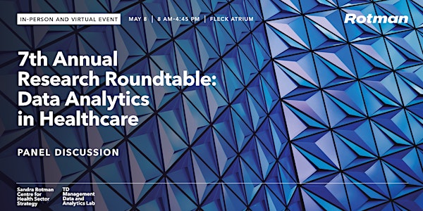 7th Annual Research Roundtable: Data Analytics in Healthcare