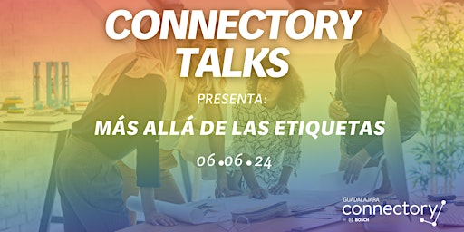 Imagem principal do evento CONNECTORY TALKS | Más allá de las etiquetas