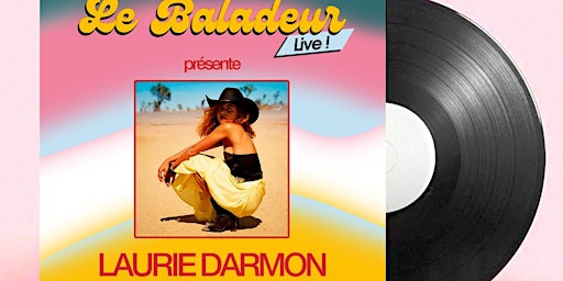 Imagem principal do evento Le Baladeur Live - Laurie Darmon