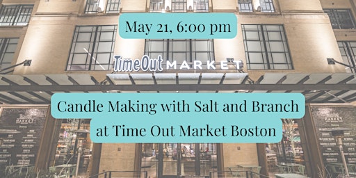 Imagem principal do evento Candle Making at Time Out Market in Boston