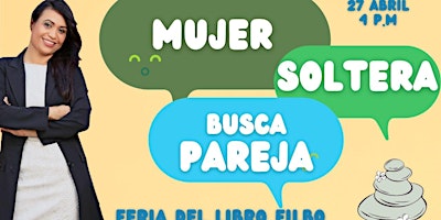 Hauptbild für CONFERENCIA  "MUJER SOLTERA BUSCA PAREJA"
