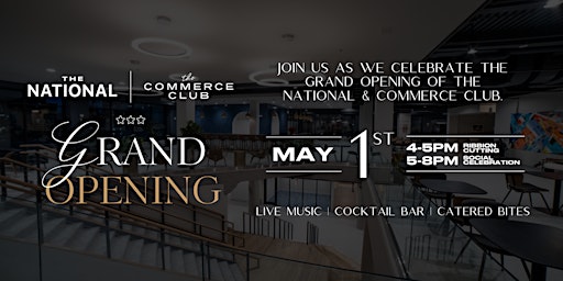 Primaire afbeelding van The National & Commerce Club Grand Opening