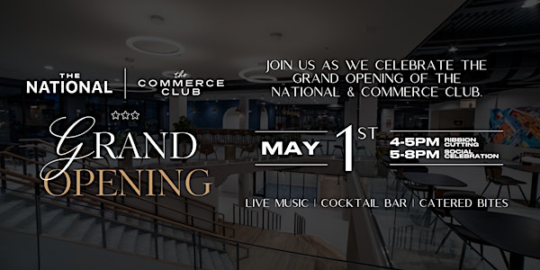 The National & Commerce Club Grand Opening