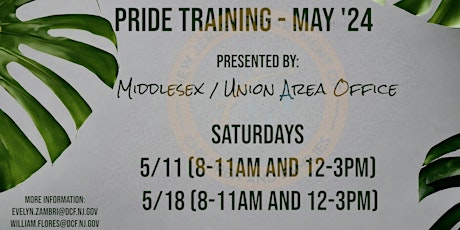 PRIDE Training - Saturday - May 11th and 18th (8am-11am and 12pm to 3pm)