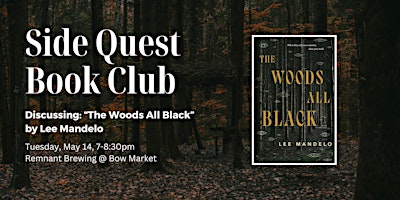 Imagem principal do evento Side Quest Book Club: The Woods All Black, by Lee Mandelo