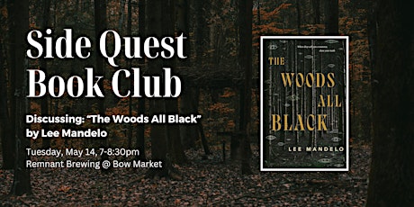 Side Quest Book Club: The Woods All Black, by Lee Mandelo