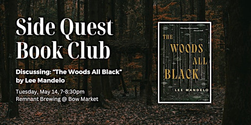 Imagem principal do evento Side Quest Book Club: The Woods All Black, by Lee Mandelo