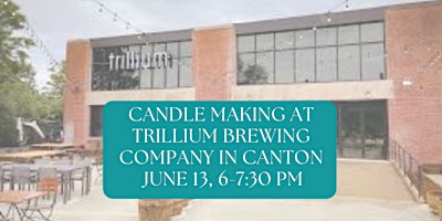 Imagem principal do evento Candle Making at Trillium Canton