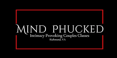 Primaire afbeelding van Mind Phucked: Couples Deep Stretch