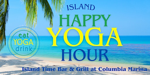 Happy Yoga Hour on the Island primary image