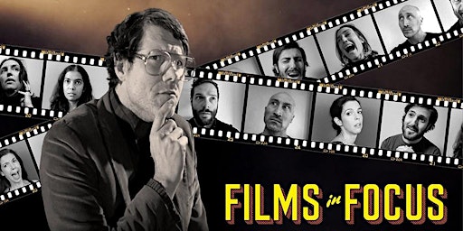 Films In Focus / An Improvised Movie Review Show primary image