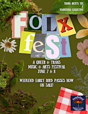 Folx Festival Presents Mushroom Grove Mainstage