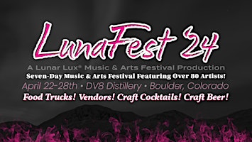 Primaire afbeelding van Lunar Lux Music & Arts Festival Presents : LunaFest '24