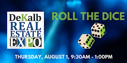 Imagen principal de DeKalb Real Estate EXPO: Roll the Dice and Elevate Your Game