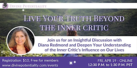 Imagem principal do evento Divine Potentiality Members Event: Live Your Truth Beyond the Inner Critic