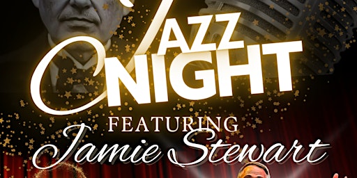 SMG Presents Jazz Night w/ Jamie Stewart & Friends primary image