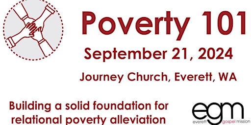 Everett Gospel Mission Poverty 101 Class @ Journey Church, Everett, WA primary image