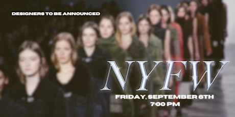 Imagen principal de New York Fashion Week| 7:00 pm | September 6th, 2024